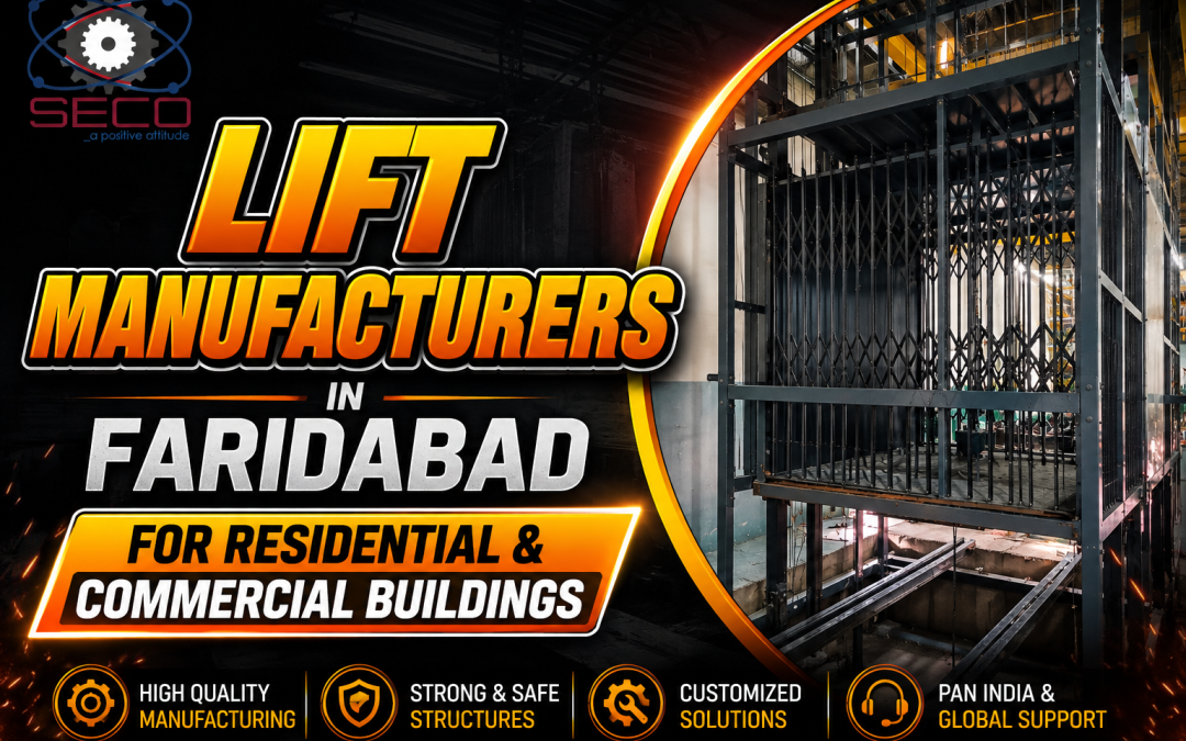 Lift Manufacturers in Faridabad for Residential & Commercial Buildings